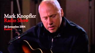 Mark Knopfler  Acoustic Live Radio Show  Radio1  20092004 [upl. by Pearman]