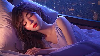 Soothing Deep Sleep • Relaxing Sleep Music Healing of Stress Anxiety and Depressive States [upl. by Dorin]