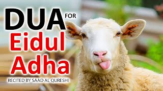 Dua For Eid ul Adha Bakra Eid QURBANI 2021  Eid Mubarak Must Listen [upl. by Sheffie]