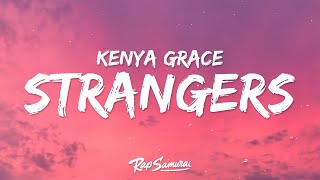 Kenya Grace  Strangers Lyrics [upl. by Olaf]