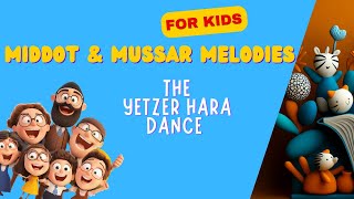 🎵 The Yetzer Hara Dance  Jewish Kids Song  Fun Educational Torah Music [upl. by Arianie]