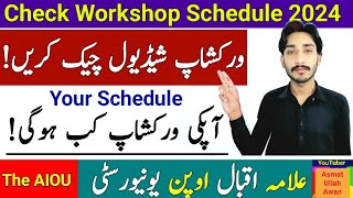 AIOU Spring 2024 Workshop Schedule Information  Check Your Workshop Schedule  The AIOU [upl. by Ailgna792]