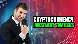 The Complete Guide to Cryptocurrency Investment Strategies [upl. by Leuams739]