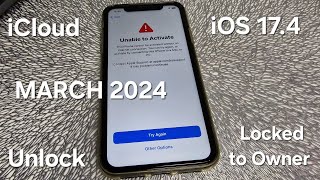 iOS 174 iCloud Activation Lock Unlock iPhone 78X1112131415 Locked to Owner March 2024 [upl. by Hopper]