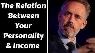 Jordan Peterson  The Relation Between Your Personality amp Income [upl. by Odradlig]