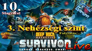 Deep Rock Galactic Survival  10 rész Nézzük milyen nehéz a 3 nehézségi szint folytatás [upl. by Ly848]