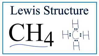 How to Draw the Lewis Dot Structure for CH4 Methane [upl. by Kiraa]