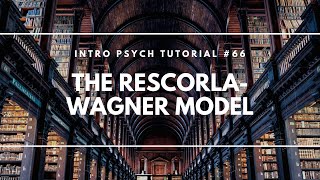 The RescorlaWagner Model Intro Psych Tutorial 66 [upl. by Smitty]