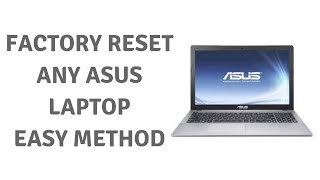 Factory Reset Any Asus Laptop Easy Method  Windows 10  ow to Factory reset any Asus Laptop [upl. by Naghem615]