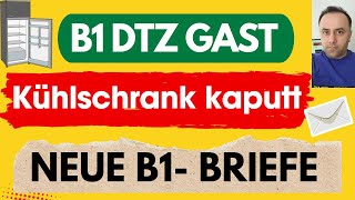 Brief schreiben B1  DTZ GAST B1 Briefe  Kühlschrank kaputt [upl. by Dnalyaw]