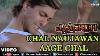 Chal Naujawan Aage Chal Full Video Song  Jaagruti  Salman Khan amp Karisma Kapoor [upl. by Lebana]