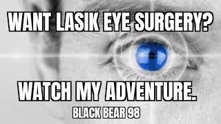 My Experience with Lasik Eye Surgery [upl. by Elades]