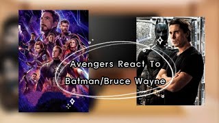 Avengers React To DCBatman  Bruce Wayne Part1♡ [upl. by Kline]