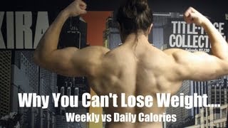 WHY You Cant Lose Weight Weekly vs Daily Calories [upl. by Jessi778]