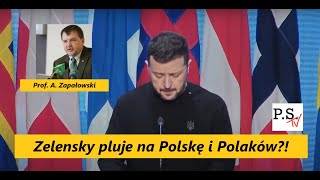 quotRuskie Onucequot miały rację Zelensky pluje na Polskę i Polaków Dlaczego Prof A Zapałowski [upl. by Lobell]