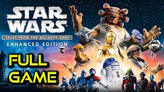 Star Wars Tales from the Galaxys Edge  EHANCED EDITION  Full Game Walkthrough  No Commentary [upl. by Abixah]