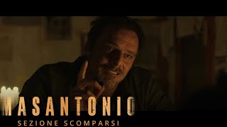 Masantonio  Sezione scomparsi il trailer [upl. by Acinomal]