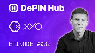 DePIN Hub  032  XYO  Transforming Decentralized Location Data [upl. by Jat772]