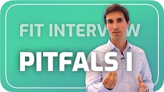 Consulting Prep  Fit Interview — Pitfalls I [upl. by Annert]