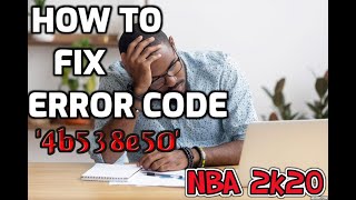 How to Fix Error Code 4B538E50 NBA 2K20 PlayStation Xbox [upl. by Eihcir]