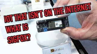 IoT That Isnt on the Internet What is Sigfox [upl. by Aliac]