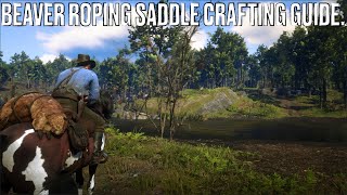 Red Dead Redemption II Beaver Roping Saddle Crafting Guide [upl. by Niatsirhc347]