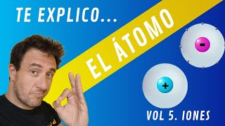 EXPLICO EL ÁTOMO 5 IONES [upl. by Aryek]