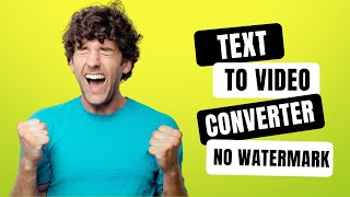 Text to Video Converter Free Without Watermark 👉 Updated Methods [upl. by Kinch]