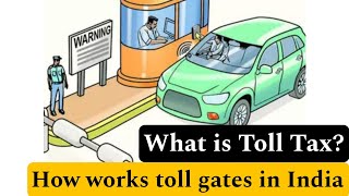 Toll Tax Decoded The Inner Workings of Indian Toll Gates [upl. by Pallaten]