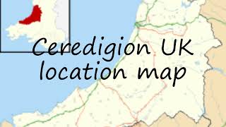 How to pronounce Ceredigion UK location map in English [upl. by Marjie773]