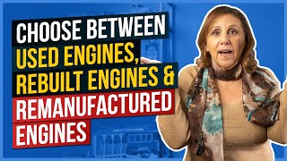 How to Choose Between Used Engines Rebuilt Engines amp Remanufactured Engines [upl. by Harold877]