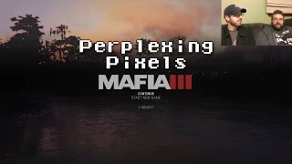 Perplexing Pixels Mafia III PS4 reviewcommentary Ep190 [upl. by Bowes]