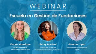 WEBINAR l Lanzamiento Escuela En Gestión De Fundaciones [upl. by Nonnarb]