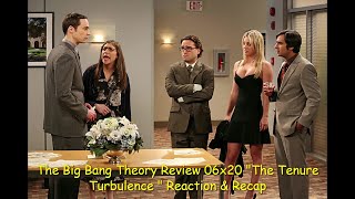 The Big Bang Theory Review 06x20 quotThe Tenure Turbulence quot Reaction amp Recap [upl. by Serles]