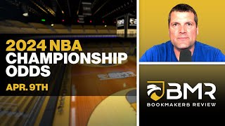 2024 NBA Championship  Odds to Win Analysis by Donnie RightSide Apr 9th [upl. by Eninej]