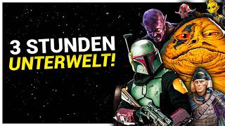 3 STUNDEN STAR WARS Lore über die STAR WARS UNTERWELT [upl. by Nelrah]