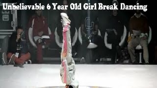 Unbelievable 6 Year Old Girl Break Dancing [upl. by Franckot]