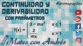 Continuidad y derivabilidad de una función con parámetros 01 BACHILLERATO MATEMÁTICAS [upl. by Desai]