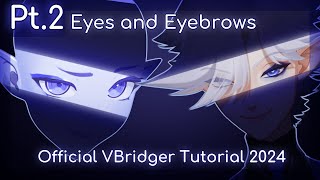 Official VBridger Tutorial 2024 Pt2 [upl. by Mian941]