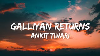 Galliyan Returns Lyrics w english translation  Ankit Tiwari  Ek Villain Returns [upl. by Gonzales]