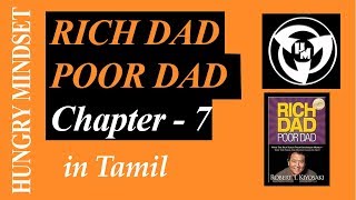 RICH DAD POOR DAD IN TAMIL chapter 7 UPDATED HUNGRY MINDSET [upl. by Akihsay464]