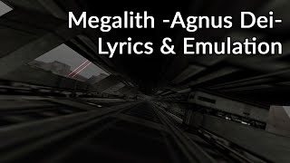 Definitive Megalith Agnus Dei Lyrics w Subtitles amp Emulating AC04 in 2022 [upl. by Myrah]