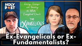 ExEvangelicals or ExFundamentalists [upl. by Hemetaf]