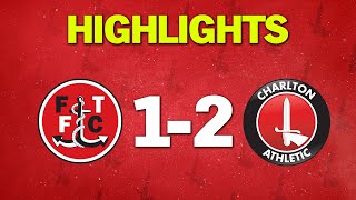 HIGHLIGHTS • Fleetwood 12 Charlton October 2021 [upl. by Goodden928]