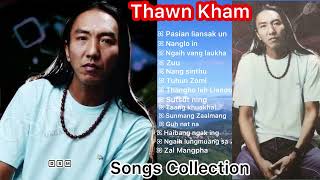 THAWN KHAM Songs Collection [upl. by Clementi]