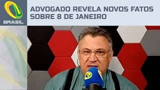 Advogado revela novas informações sobre os atos do 8 de Janeiro quotFoi planejado pela esquerdaquot [upl. by Pietro872]