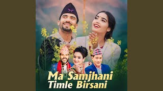 Ma Samjhani Timle Birsani [upl. by Nahtaj]