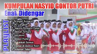 KUMPULAN NASYID GONTOR PUTRI ENAK DIDENGAR [upl. by Latisha3]