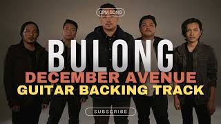 December Avenue  Bulong  Tower Sessions  Guitar Backing Track  OPM [upl. by Notsirt571]