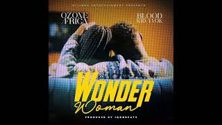 Ozone Africa Ft Blood Kid VYOK  Wonder Official Audio [upl. by Arundell]